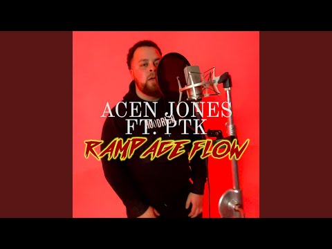 Rampage Flow (feat. P.T.K)
