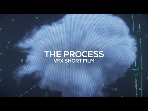 THE PROCESS - VFX Short Film