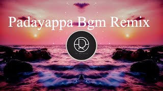 Padayappa Mass Bgm Remix  Padayappa theme  Ar Rahm