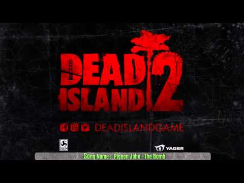 Dead Island 2 E3 Announce Trailer Music [Pigeon John - The Bomb]