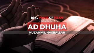 Download lagu Best Recitation of Surah Ad Duhaa by Muzammil Hasballah mp3