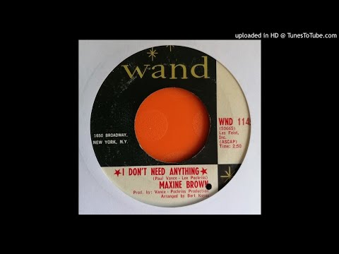 Maxine Brown - I Dont Need Anything (1966)