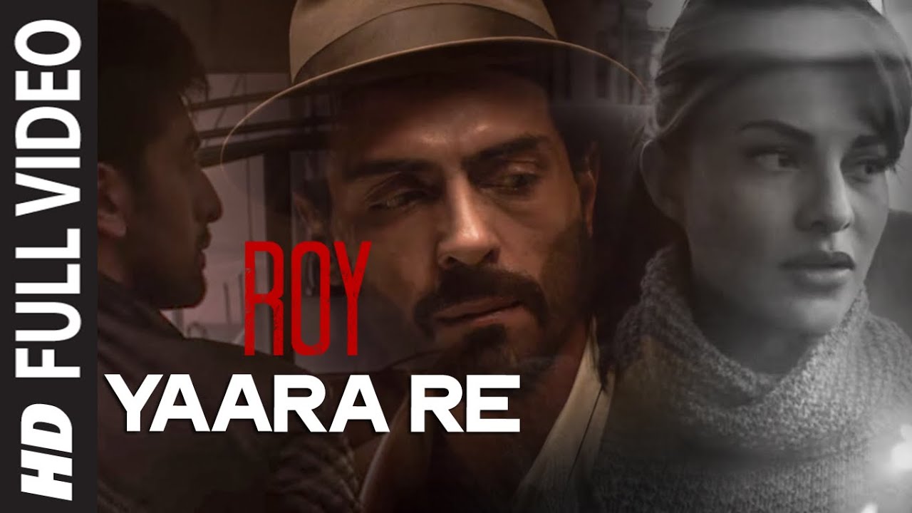 Yaara Re' FULL Song | Roy | Ranbir Kapoor | Arjun Rampal | Jacqueline Fernandez | T-SERIES - K K Lyrics in hindi Yaara Re' FULL Song | Roy | Ranbir Kapoor | Arjun Rampal | Jacqueline Fernandez | T-SERIES - K K Lyrics in hindi