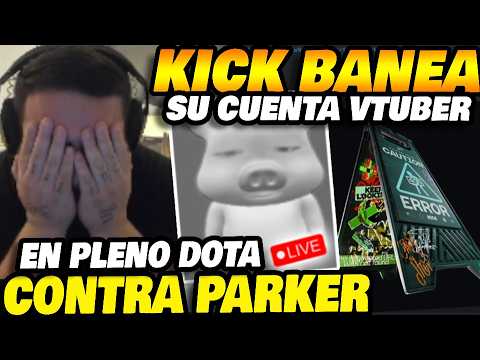 Kick banea la cuenta Vtuber de Kingteka en pleno Dota contra Parker, REGRESA A YOUTUBE