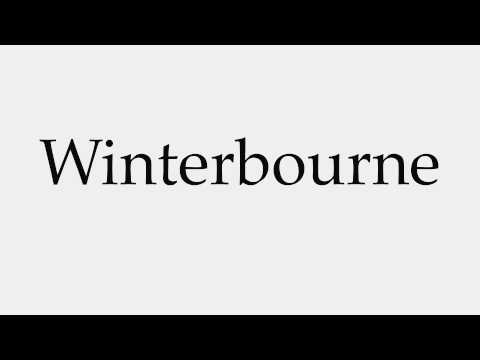 How to Pronounce Winterbourne