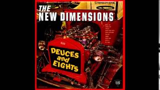 The New Dimensions - Deuces And Eights [Full Album]
