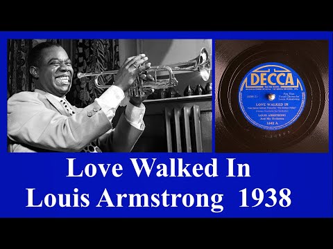 Love Walked In - Louis Armstrong - 1938