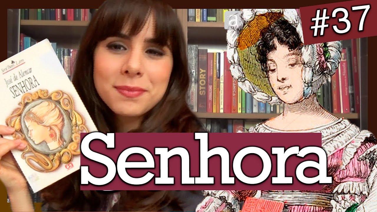 SENHORA, DE JOSÉ DE ALENCAR (#37)