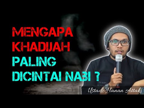 Lecture by Ustadz Hanan Attaki - The Story of Siti Khadijah Hanan Attaki
