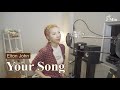 Your Song Elton John Cover By J Min 제이민 One Take
