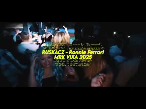 RUSKACZ - Ronnie Ferrari (MRK VIXA MASHUP 2025)