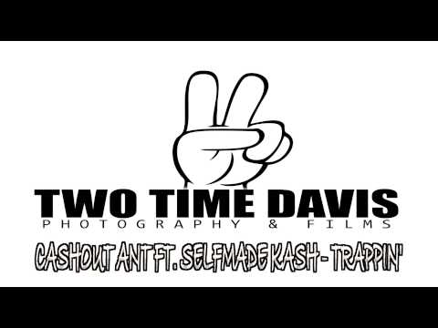 CASHOUT ANT FT SELFMADE KASH - TRAPPIN