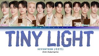 Download lagu SEVENTEEN (세븐틴) - Tiny Light (Color Coded Lyrics) mp3