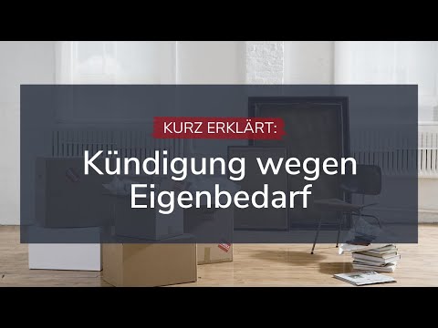 Kurz erklärt: Kündigung wegen Eigenbedarf