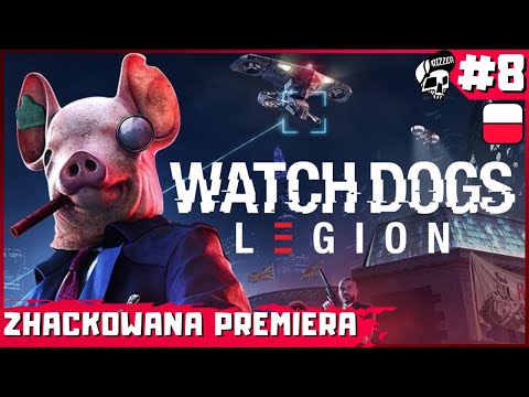 Watch Dogs Legion PL #8 - Unicestwić czy Ocalić ? | Premiera Gameplay po polsku odc. 8