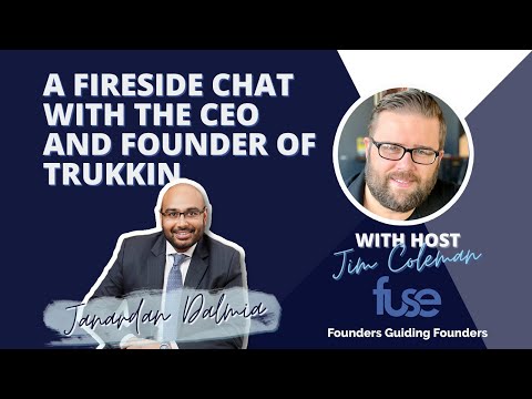 EP. 71 A Fireside Chat with the CEO and Founder of Trukkin - Janardan Dalmia