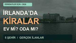 İrlanda'da Kiralar 2026: 5 Şehirde Ev, Oda ve Öğrenci Bütçesi