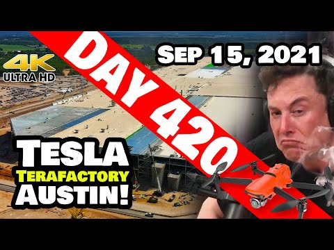 Tesla Gigafactory Austin 4K  Day 420 - 9/15/21 - Tesla Terafactory Texas - GIGA TEXAS ON DAY 420!