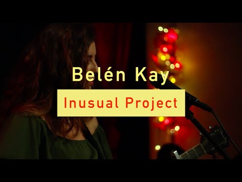 Belén Kay - LIVE at Inusual project