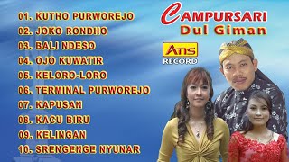 Download lagu KUMPULAN LAGU CAMPURSARI DUL GIMAN mp3 Download lagu KUMPULAN LAGU CAMPURSARI DUL GIMAN mp3
