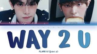 Download lagu FLARE U (플레어 유) - WAY 2 U [Color coded lyrics] mp3