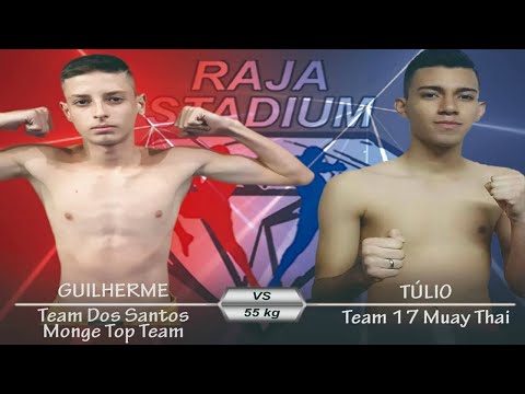 GUILHERME (TEAM DOS SANTOS) vs TULIO (TEAM 17 MUAY THAI) 55 KG -  RAJA 38 - RAJA STADIUM