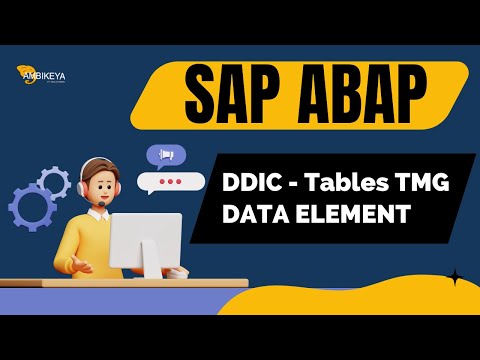 SAP ABAP Session (DDIC - Tables TMG DATA ELEMENT) | Best SAP Training | Ambikeya