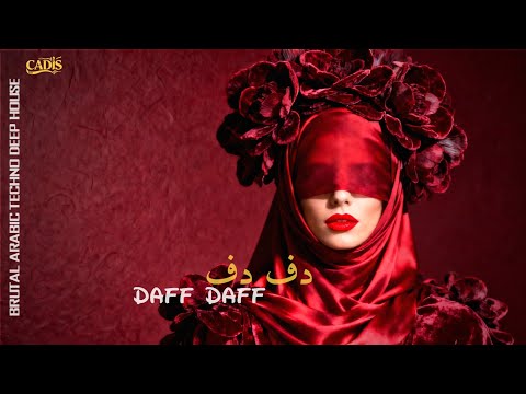 CADIS - Daff Daff (دف دف) | Brutal Arabic Techno House Mix