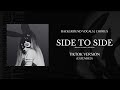 Ariana Grande Side To Side TikTok Ver EXTENDED Background Vocals