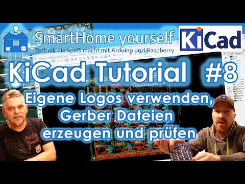 KiCad Tutorial für Anfänger #8 - Eigene Logos verwenden und Gerber Dateien erstellen/prüfen