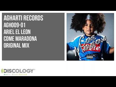 Ariel El Leon - Come Maradona [ Original Mix ] AGH009