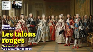 Henri Kowalski: Les talons rouges (Red heels), Op.109