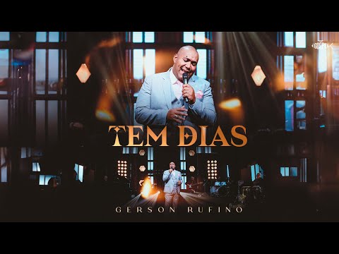 Gerson Rufino - Tem Dias