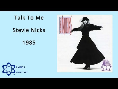 Talk To Me - Stevie Nicks 1985 HQ Lyrics MusiClypz