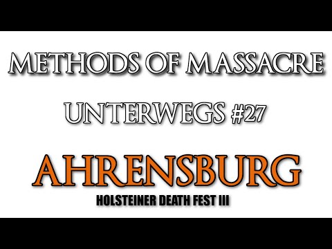 METHODS OF MASSACRE - Unterwegs #27: Holsteiner Death Fest III (10.05.2014)