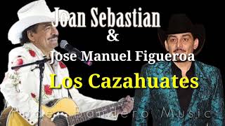 Joan Sebastián - Los Cazahuates ( Video Lyrics HD Letra ) 2021