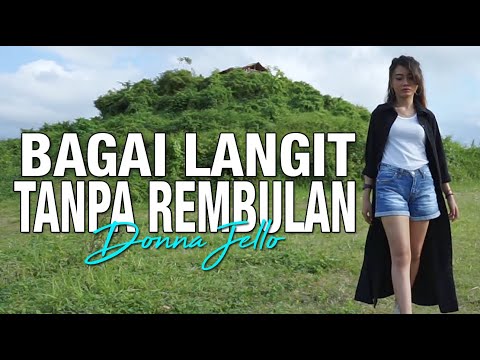 Donna Jello - Bagai Langit Tanpa Rembulan ( Official Music Video )