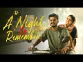 A NIGHT TO REMEMBER MALAYALAM ROMANTIC SHORT FILM