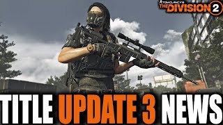 THE DIVISION 2 TITLE UPDATE IS LIVE TOMORROW | MORE RAID NEWS TO COME