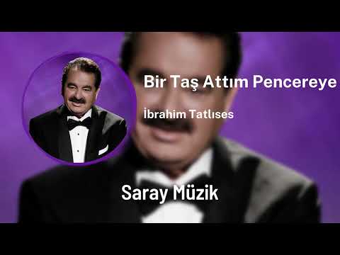 İbrahim Tatlıses - Bir Taş Attım Pencereye ( Saray Müzik Remix )