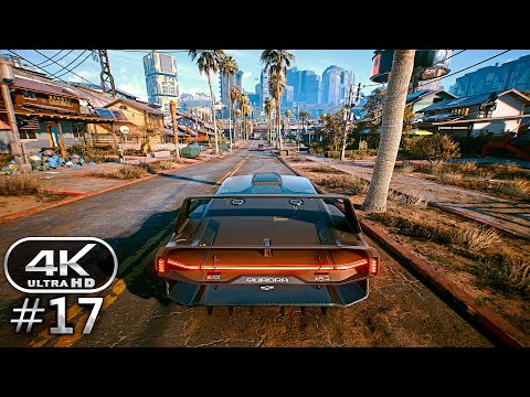Cyberpunk 2077 Gameplay Walkthrough Part 17 - Cyberpunk 2077 PC 4K 60FPS (No Commentary)