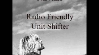 Nirvana - Radio Friendly Unit Shifter
