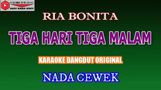Download lagu KARAOKE DANGDUT TIGA HARI TIGA MALAM - RIA BONITA (COVER) NADA CEWEK mp3 Download lagu KARAOKE DANGDUT TIGA HARI TIGA MALAM - RIA BONITA (COVER) NADA CEWEK mp3