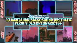 Download lagu 10 MENTAHAN BACKGROUND AESTHETIC VERSI VIDEO UNTUK QUOTES 🌹 mp3