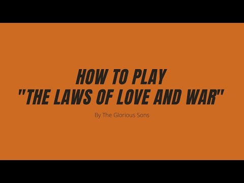 The Laws Of Love And War - The Glorious Sons