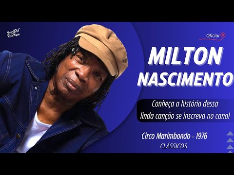 Circo Marimbondo - 1976 - Milton Nascimento e Clementina de Jesus
