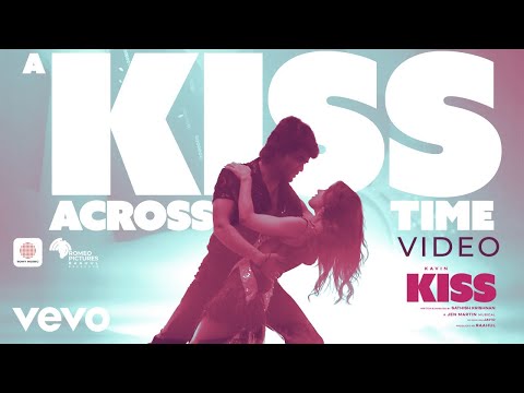 Kiss - A Kiss Across Time Video | Kavin | Preethi Asrani | Jen Martin