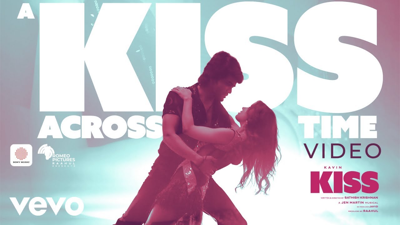 Kiss - A Kiss Across Time Video | Kavin | Preethi Asrani | Jen Martin