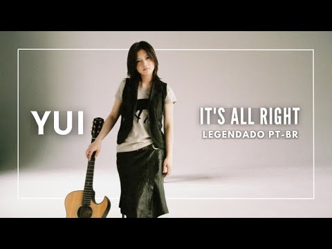 It's All Right - YUI