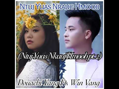 [NKAUJ TAWM TSHIAB 2020] Douachi Yang ft. Win Vang - Ntuj Yuas Nraug Hmoob TEASER
